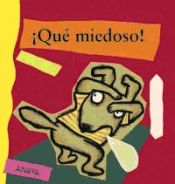 Portada de ¡Qué miedoso!