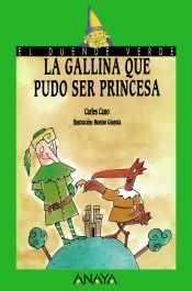 Portada de 55. La gallina que pudo ser princesa