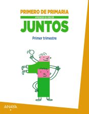 Portada de Aprender es crecer juntos, 1º Primaria, Primer Trimestre