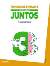 Portada de Aprender es crecer juntos 1.º Tercer trimestre