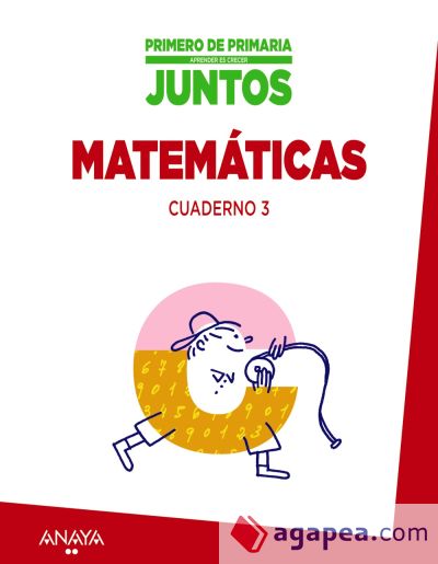 Aprender es crecer juntos, Cuaderno de Matemáticas 3, 1º Primaria