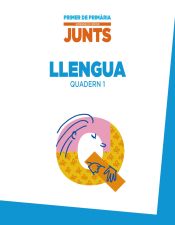 Portada de Aprendre és créixer junts 1r. Quadern de Llengua 1