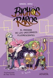 Portada de Bichos raros 1: El enigma de los unicornios fluorescentes