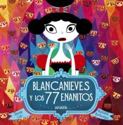 Portada de Blancanieves y los 77 enanitos