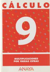 Portada de Cálculo  9. Multiplicaciones por varias cifras