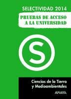 Portada de Ciencias de la Tierra y Medioambientales. Selectividad 2014. (Ebook)