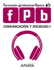 Portada de Comunicación y Sociedad I, Formación Profesional Básica