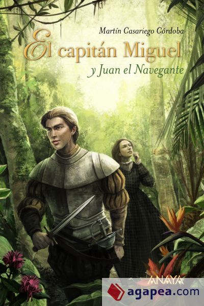 El capitán Miguel y Juan el Navegante