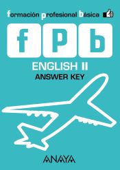 Portada de English II : answer key, Formación Profesional Básica