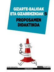 Portada de Gizarte-Balioak eta Gizabidezkoak 5 Lh. Proposamen Didaktikoa