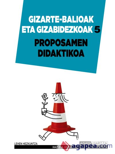 Gizarte-Balioak eta Gizabidezkoak 5 Lh. Proposamen Didaktikoa