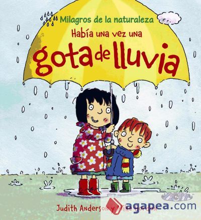 Había una vez una gota de lluvia Había una vez una gota de lluvia