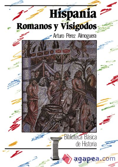 Hispania: romanos y visigodos