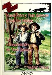 Portada de Huck Finn y Tom Sawyer entre los indios. La conspiración de Tom Sawyer