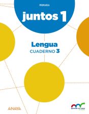 Portada de Juntos 1, 1º Primaria, Lengua, Cuaderno 3