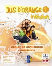 Portada de Jus d ' orange 1. Initiation. Guide pédagogique. Cahier de civilisation Canarienne