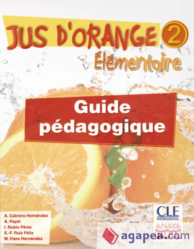 Jus d ' orange 2. Élémentaire. Guide pédagogique