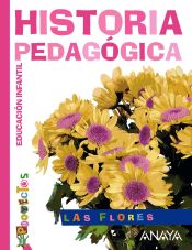 Portada de LAS FLORES. Historia pedagógica