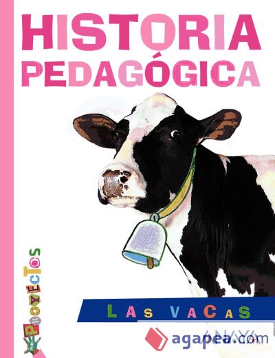 LAS VACAS. Historia pedagógica