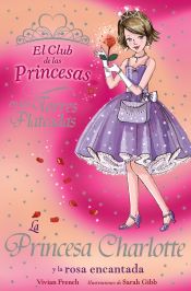 Portada de La Princesa Charlotte y la rosa encantada