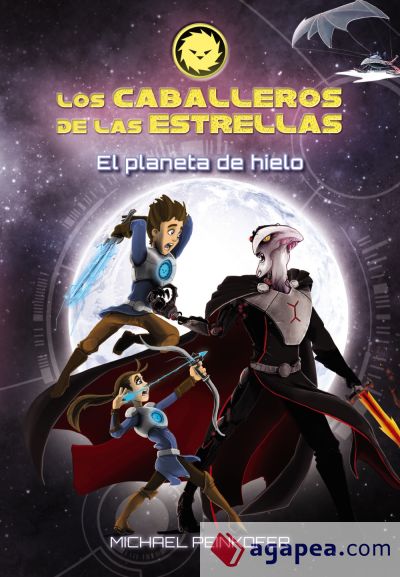 Los Caballeros de las Estrellas 3. El planeta de hielo