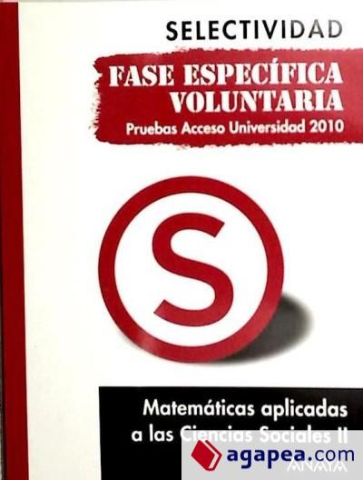 Matemáticas aplicadas a las Ciencias Sociales II. Fase específica voluntaria