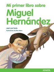 Portada de Mi primer libro sobre Miguel Hernández