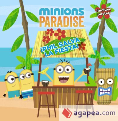 Minions Paradise. ¡Phil salva la fiesta!