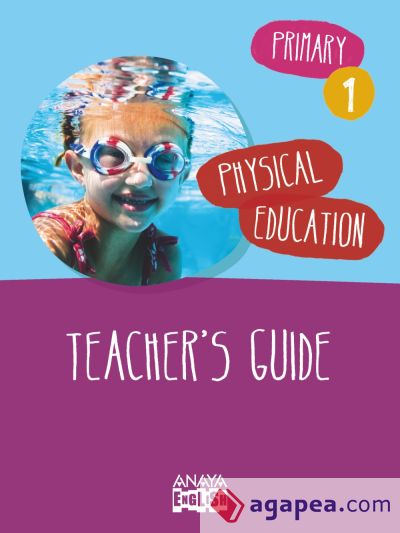 Physical Education 1. Teacher ' s Guide
