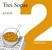 Portada de Plan Lector  "" Tres sopas ""  Segundo de Primaria