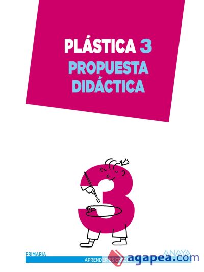 Plástica 3. Propuesta didáctica