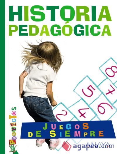 Por Proyectos, juegos de siempre, Educación Infantil, 3 años. Historia pedagógica y propuesta didáctica del profesor