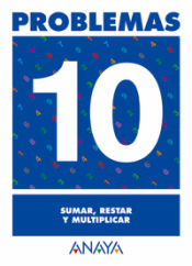 Portada de Problemas 10. Sumar, restar y multiplicar