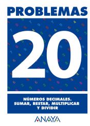 Portada de Problemas 20. Números decimales. Sumar, restar, multiplicar y dividir