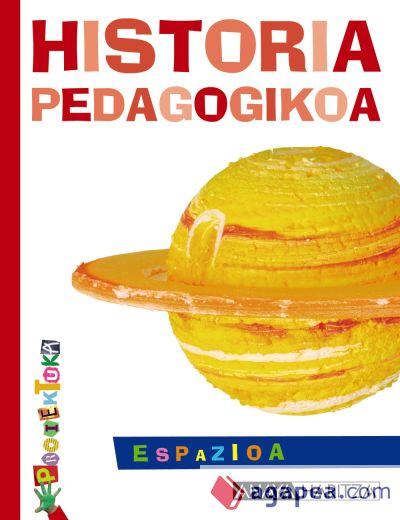 Proiektuka Espazioa, historia pedagogikoa, Haur Hezkuntza, 4 urte (Navarra, País Vasco). Proposamen didaktikoa