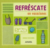 Portada de Refréscate en vacaciones 5 años