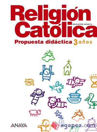 Religión Católica 3 años. Propuesta didáctica