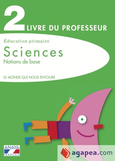 Sciences 2. Notions de base. Livre du professeur