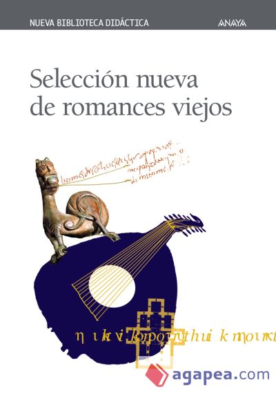 Selección nueva de romances viejos