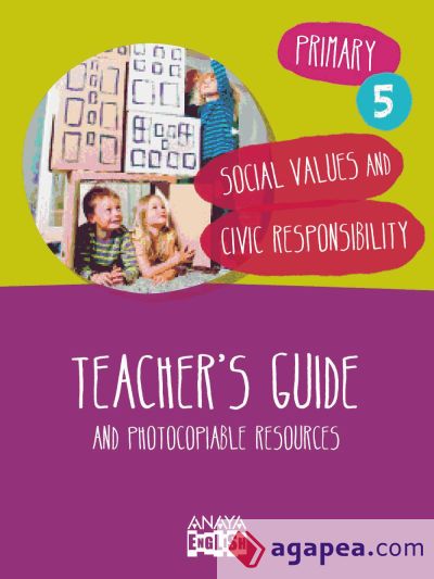 Social Values and Civic Responsibility 5. Teacher ' s Guide
