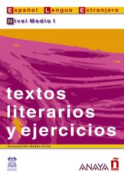 Portada de Textos literarios y ejercicios. Nivel Medio I