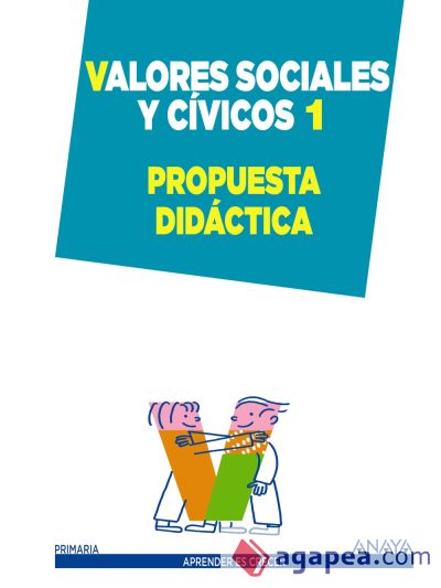 Valores Sociales y Cívicos 1. Propuesta didáctica