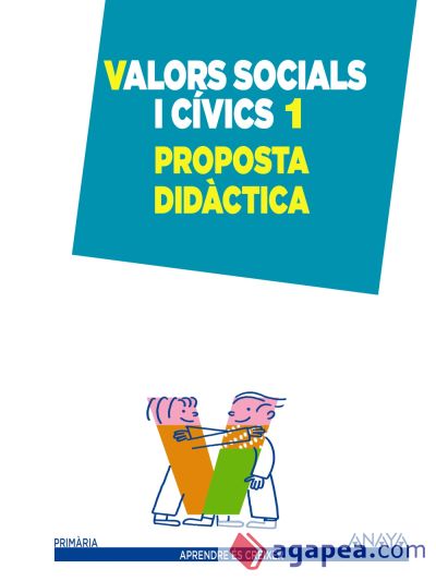 Valors socials i cívics 1. Proposta Didàctica