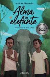 Portada de Alma de Elefante (Premio Anaya 2022 Infantil)