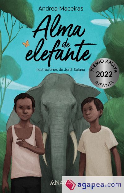 Alma de Elefante (Premio Anaya 2022 Infantil)