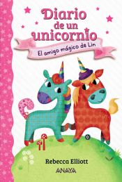 Portada de Diario de un unicornio 1. El amigo mágico de Lin