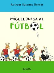 Portada de Miguel juega al fútbol