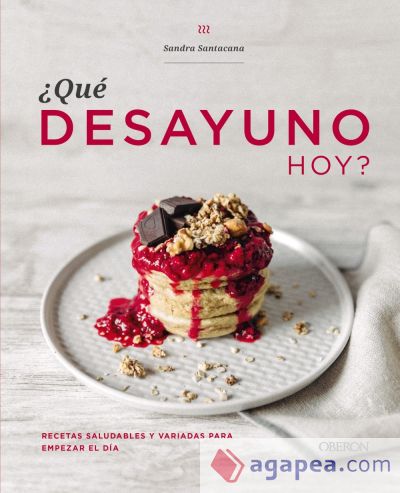 ¿Qué desayuno hoy?