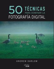 Portada de 50 técnicas para dominar la fotografía digital