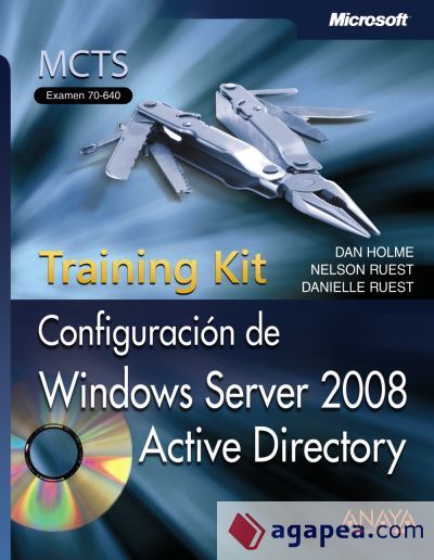CONFIGURACION DE WINDOWS SERVER 2008 ACTIVE DIRECTORY. TRAINING KIT ...